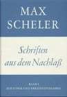 Gesammelte Werke, 16 Bde., Bd.10, Schriften aus dem NachlaÃŸ (9783416029308) by Scheler, Max; Scheler, Maria; Frings, Manfred S.