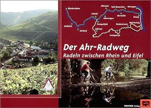 Beispielbild fr Der Ahr-Radweg: Radeln zwischen Rhien und Eifel zum Verkauf von medimops