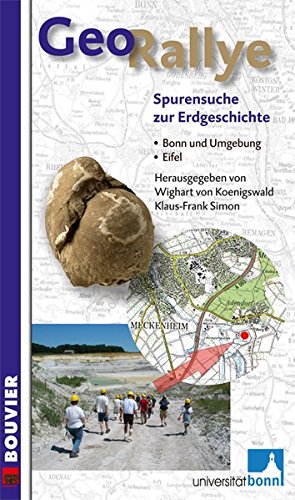 Beispielbild fr GeoRallye - Spurensuche zur Erdgeschichte. Eifel, Bonn und Umgebung zum Verkauf von medimops