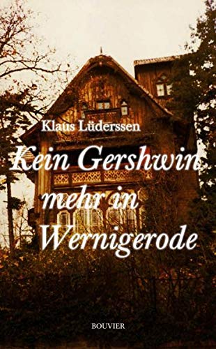 Beispielbild fr Kein Gershwin mehr in Wernigerode zum Verkauf von medimops