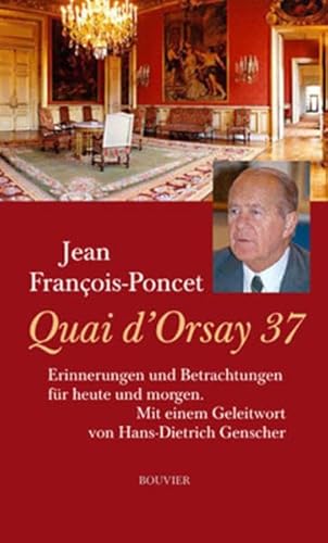 9783416032926: Francois-Poncet, J: Quai d'Orsay 37