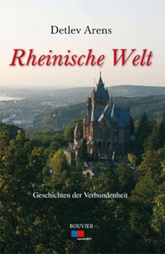 Stock image for Rheinische Welt: Geschichten der Verbundenheit for sale by medimops