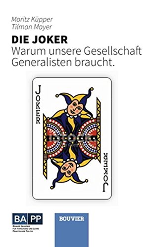 Stock image for Die Joker Warum unsere Gesellschaft Generalisten braucht. for sale by Buchpark