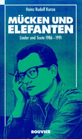Beispielbild fr Mcken und Elefanten. Lieder und Texte 1986-1991. zum Verkauf von medimops