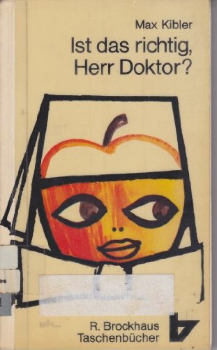 Imagen de archivo de Ist das richtig, Herrr Doktor? a la venta por medimops