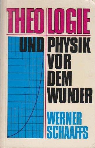 Stock image for Theologie und Physik vor dem Wunder for sale by Kultgut