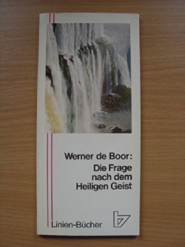 Beispielbild fr Die Frage nach dem Heiligen Geist. Heiliger Geist, Geistesfrucht, Geistesgaben (Linien-Bcher, 12) zum Verkauf von medimops