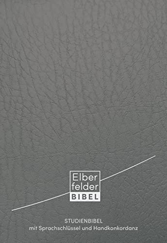 Beispielbild fr Elberfelder Studienbibel, Leder, mit Sprachschlssel und Handkonkordanz zum Verkauf von Blackwell's