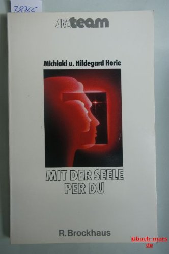 Stock image for Mit der Seele per Du: Psychische Strungen und was wir tun knnen for sale by Versandantiquariat Felix Mcke