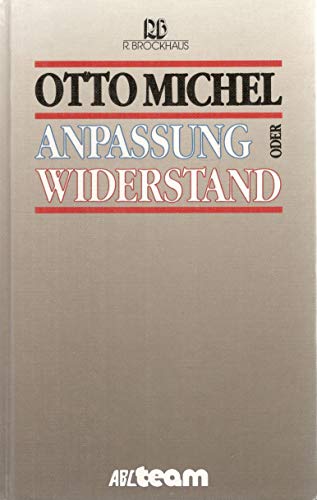 Beispielbild fr Anpassung oder Widerstand. Eine Autobiographie zum Verkauf von medimops