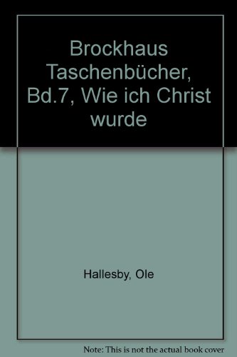 Beispielbild fr Brockhaus Taschenbcher, Bd.7, Wie ich Christ wurde zum Verkauf von Versandantiquariat Felix Mcke
