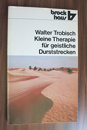 Kleine Therapie für geistliche Durststrecken - Trobisch, Walter