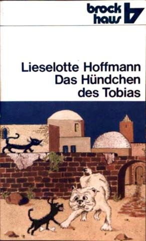 Das Hündchen des Tobias - Eltz-Hoffmann, Lieselotte von