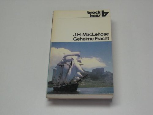 Geheime Fracht. J. H. MacLehose, R.-Brockhaus-Taschenbücher ; Bd. 294 ABC-Team - MacLehose, Jessie H.