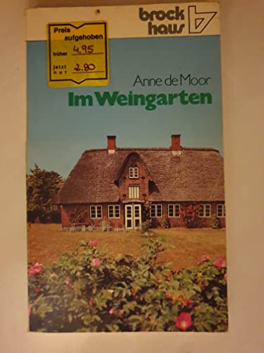 Im Weingarten - Roman - Anne de Moor