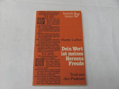 9783417203233: Dein Wort ist meines Herzens Freude. Trost aus den Psalmen. - Luther, Martin