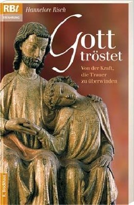 Imagen de archivo de Gott tr stet. Von der Kraft, die Trauer zu überwinden. a la venta por ThriftBooks-Atlanta
