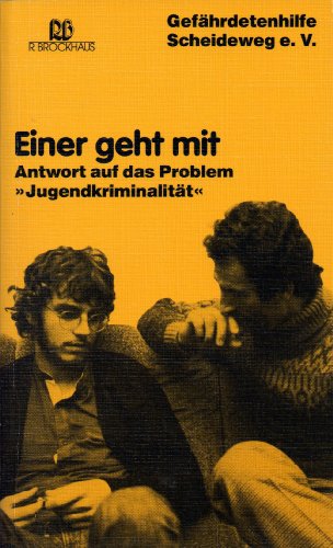 Imagen de archivo de Einer geht mit: Antwort auf das Problem "Jugendkriminalitt" a la venta por Leserstrahl  (Preise inkl. MwSt.)