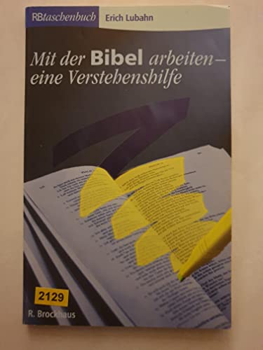 Stock image for Mit der Bibel arbeiten. for sale by Steamhead Records & Books