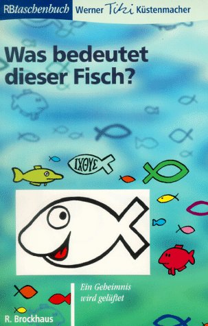 Beispielbild fr Was bedeutet dieser Fisch? zum Verkauf von WorldofBooks