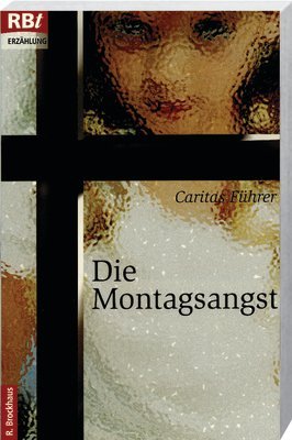 Beispielbild fr Die Montagsangst, Erzhlung, signiertes Exemplar zum Verkauf von Antiquariat am Mnster Gisela Lowig