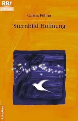 Imagen de archivo de Sternbild Hoffnung a la venta por Leserstrahl  (Preise inkl. MwSt.)