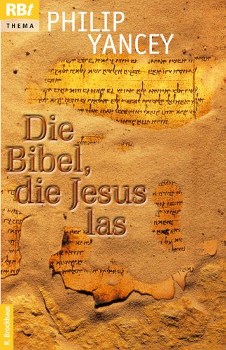 Beispielbild fr Die Bibel, die Jesus las. Entdeckungen im Alten Testament zum Verkauf von medimops