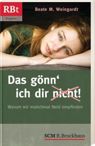 Beispielbild fr Das gnn' ich dir (nicht)!: Warum wir manchmal Neid empfinden zum Verkauf von medimops