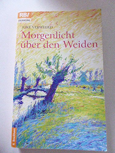 Stock image for Morgenlicht ber den Weiden. Erzhlung. TB for sale by Deichkieker Bcherkiste