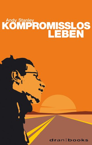 Kompromisslos leben (9783417210682) by Andy Stanley