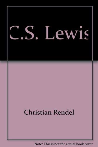 C.S. Lewis (R. Brockhaus Bildbiographien) (German Edition) - Rendel, Christian