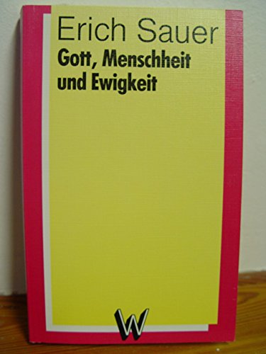 9783417214079: Gott, Menschheit, Ewigkeit