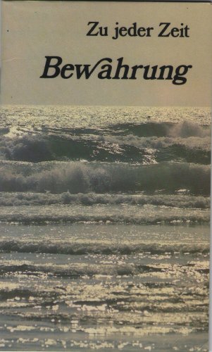 Stock image for Zu jeder Zeit Bewahrung. Bibeltexte aus der Luther-bersetzung. Softcover for sale by Deichkieker Bcherkiste