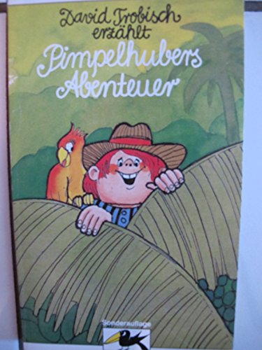 Stock image for Pimpelhubers Abenteuer in Afrika, (5948 274) Amerika und Deutschland. ( Raben- Buch). for sale by medimops