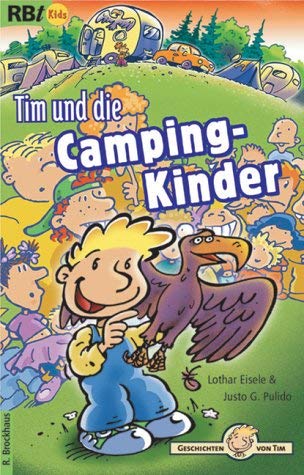 Beispielbild fr Tim und die Camping-Kinder: Geschichten von Tim zum Verkauf von Gabis Bcherlager