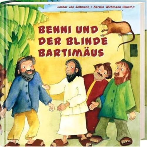 Stock image for Benni und der blinde Bartimus. Lesealter 5 - 7 Jahre for sale by Versandantiquariat BUCHvk