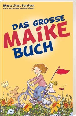 Das grosse Maike-Buch - Löffel-Schröder, Bärbel