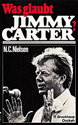 9783417240016: Was glaubt Jimmy Carter? - Nielsen N.C.