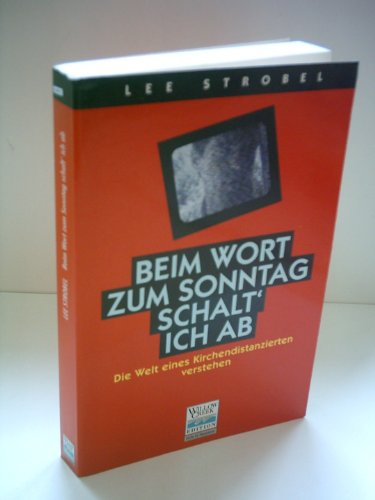 Beispielbild fr Beim Wort zum Sonntag schalt' ich ab. Die Welt eines Kirchendistanzierten verstehen zum Verkauf von medimops