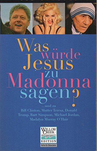 Beispielbild fr Was wrde Jesus zu Madonna sagen? zum Verkauf von medimops