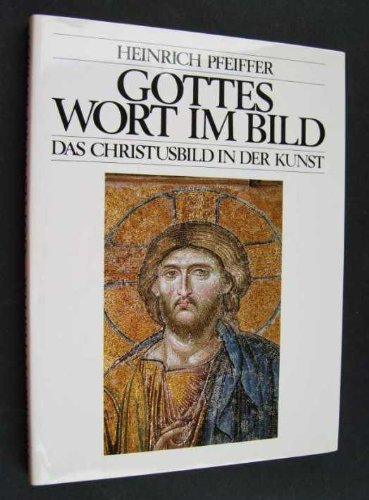 Imagen de archivo de Gottes Wort im Bild. Christusdarstellungen in der Kunst a la venta por medimops