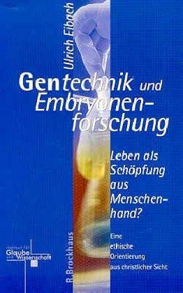 Beispielbild fr Gentechnik und Embryonenforschung zum Verkauf von medimops
