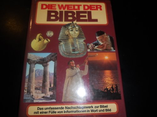 Beispielbild fr Die Welt der Bibel zum Verkauf von Versandantiquariat Felix Mcke
