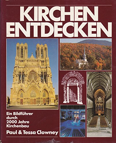 Stock image for Kirchen entdecken (5780 519). Ein Bildfhrer durch 2000 Jahre Kirchenbau for sale by Versandantiquariat Felix Mcke