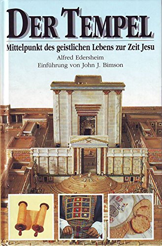 Beispielbild fr Der Tempel. Mittelpunkt des geistlichen Lebens zur Zeit Jesu zum Verkauf von medimops