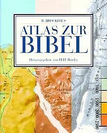 Atlas zur Bibel: Karten und Übersichten zur biblischen Geschichte, Ausbreitung des Christentums, Konfessionskunde und Weltreligionen Rowley, H H - Rowley, H. H.