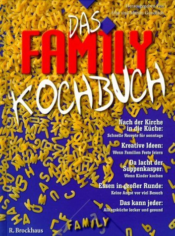 Das Family- Kochbuch. (9783417247077) by Gundlach, Anja; Gundlach, Martin