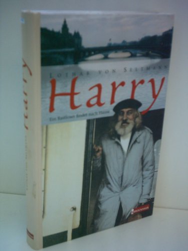 Stock image for Harry. Ein Rastloser findet nach Hause for sale by medimops