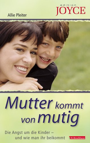 9783417248975: Mutter kommt von mutig