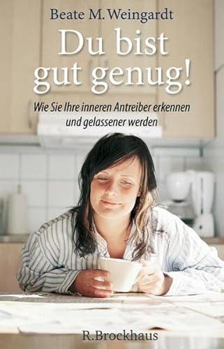 Beispielbild fr Du bist gut genug! Wie Sie Ihre inneren Antreiber erkennen und gelassener werden knnen zum Verkauf von medimops
